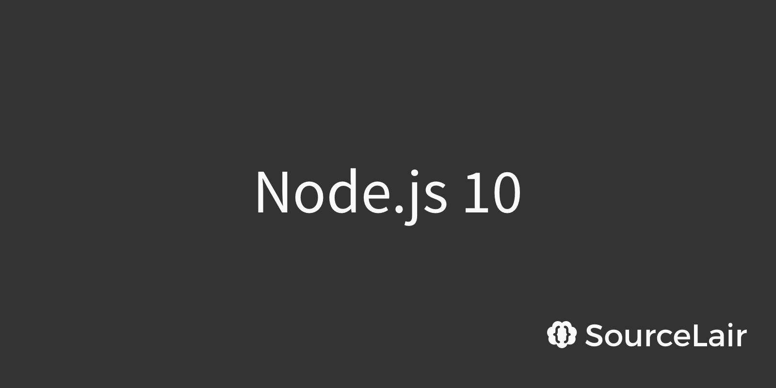 Node.js 10 lands on SourceLair